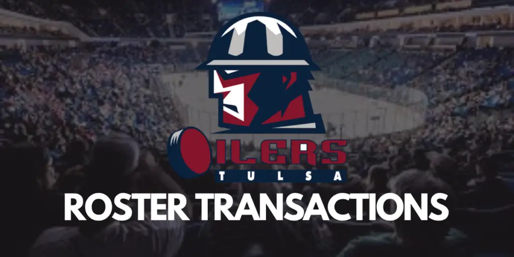 Tulsa Oilers Roster Transactions 1024x512 