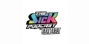 The Sick Podcast - The Eye Test with Pierre McGuirre and Jimmy Murphy